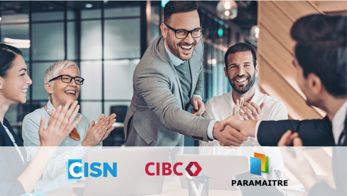 CIBC et CISN: Le partenariat offrant les meilleurs avantages aux notaires utilisateurs de ParaMaitre