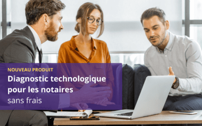 Diagnostic technologique gratuit pour notaires: Optimisez votre environnement technologique dès aujourd’hui